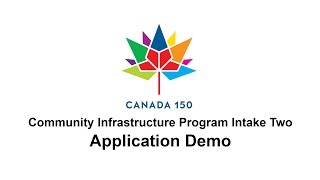 Canada 150 Community Infrastructure Program - Application Demo