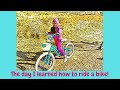 The day I learned HOW TO RIDE A BIKE!