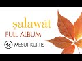 Mesut Kurtis - Salawat | Full Album Audio - مسعود كُرتِس ألبوم 