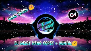 Download Lagu DJ WELOT WELOT KANG COPET X KUNTULL SLOW BASS TERB... MP3 Gratis