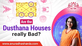 Are the  Dusthana Houses really Bad? | 6-8-12 houses in Astrology | Planets in 3-6-8-12