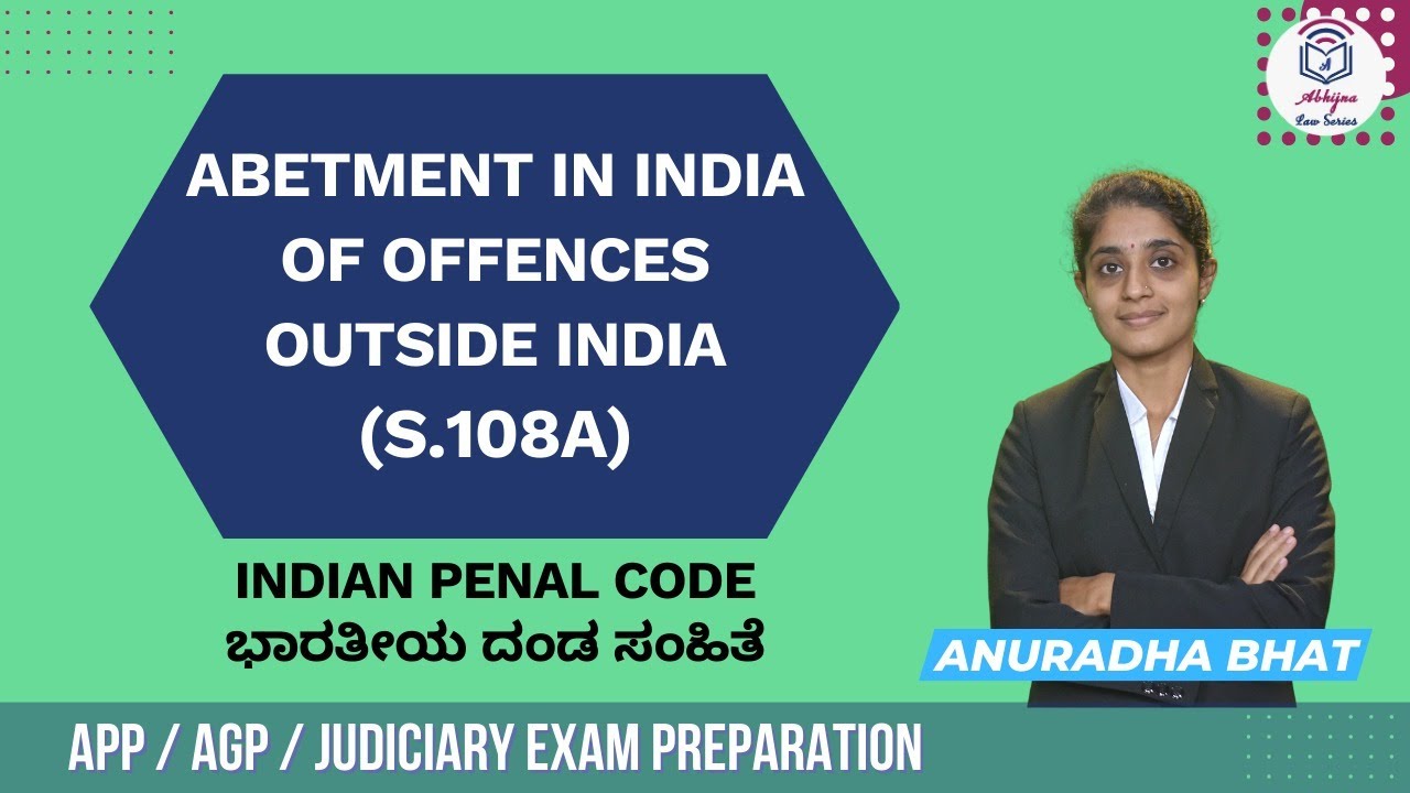 Abetment In India Of Offences Outside India I S. 108A I Indian Penal ...