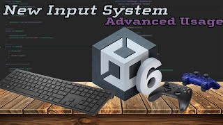 SMART New Input System: Advanced Usage in Unity 6