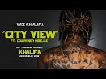 wiz khalifa city view ft. courtney noelle official audio