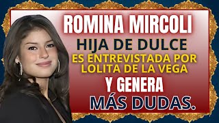 lMPACTANTES DECLARACIONES DE ROMINA LA HIJA DE DULCE DONDE DEJA MÁS DUDAS QUE CERTEZAS...LA ODl∆B∆?