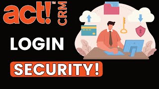 Enhancing Act! CRM Login Security: A Guide to Multi-Factor Authentication (MFA)