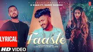 Faasle: G.Khan, Garry Sandhu (Lyrical Video) AR Deep | Sha Ali, Aditya | Latest Punjabi Songs 2022