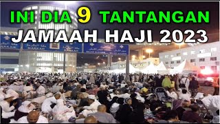 PENTING!! JAMAAH INDONESIA PERHATIKAN TANTANGAN HAJI 2023