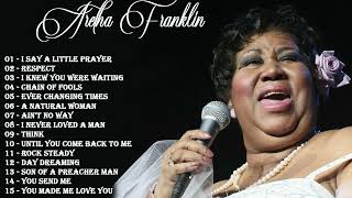 Aretha Franklin - Aretha Franklin Greatest Hits Full Album 2022 - Best Songs of Aretha Franklin