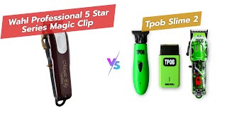 💇♂️ Wahl Magic Clip vs TPOB Slime Clippers ⚡️