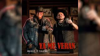 Maury x Toledo - Ya me Veran