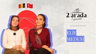 Avusturya'dan (Türk-Alman) Akademisyen Öğretim Üyesi: Dr. Elif Medeni #2arada1derede