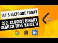 272. Closest Binary Search Tree Value II in C# | LeetCode Hard - O(n)