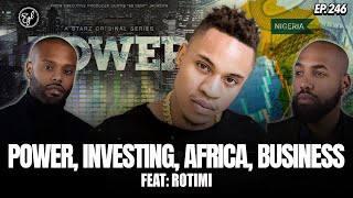Rotimi on Power, 50 Cent, Real Estate, Skincare Business, African Roots, Music & Marriage