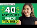 Learn Portuguese: 40 Beginner Portuguese Videos You Must Watch