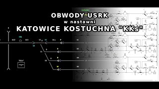 Obwody SRK w nastawni Katowice Kostuchna KKs - urządzenia UPK-PAT-CZAT3000plus