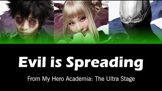 My Hero Academia: The Ultra Stage - 'Evil is Spreading (Live version)' Lyrics (ENG)