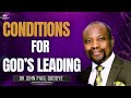 Conditions for God's Leading - Dr John Paul Oddoye - 20.11.2024