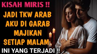 KISAH MIRIS:TKW 4R4B PU4SK4N M4JIK4N DI K4M4R 1STRINYA S4MPO3 H4MIL