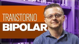 Transtorno bipolar? O que é  | Daniel Barros