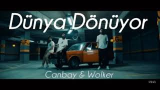 Canbay & Wolker  Dünya Dönüyor ( official video )