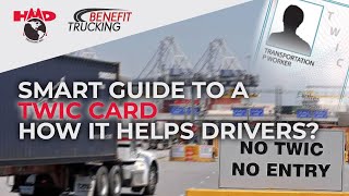 💡 What is a TWIC card? Why do drivers need it? How does it help to earn more?