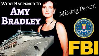 Amy Bradley | New Information Re-Visit | Missing From Cruise Ship