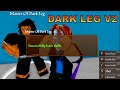 Unlocked New Dark LEG V2 Fight Style In KingLegacy