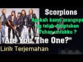 Are You The One - Scorpions -  Lyrics dan terjemahan - Lyrics