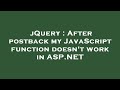 jQuery : After postback my JavaScript function doesn't work in ASP.NET