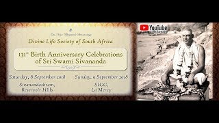 Sri Swami Sivananda's 131st Birth Anniversary - 8 September 2018