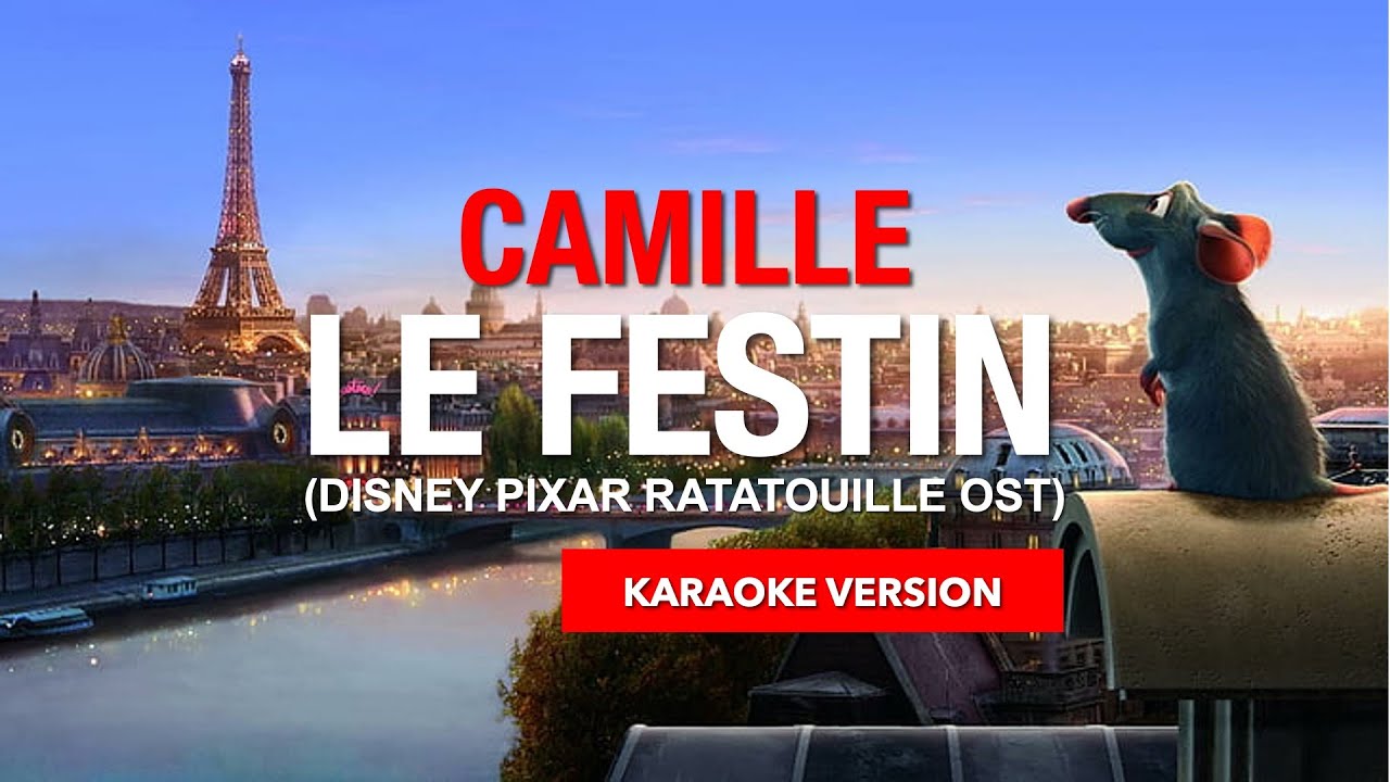 Le Festin - Camille (Disney's Pixar's Ratatouille OST) (#karaoke ...