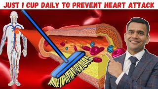 Just 1 Cup Daily To clean Clogged Arteries And Prevent Heart attack