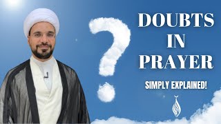 Doubts in Salah: Simply Explained!