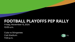 Football Playoffs Pep Rally - Friday, November 15, 2024