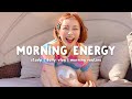 Songs to boost your energy up 🌻 Morning Energy | Chill Life Music