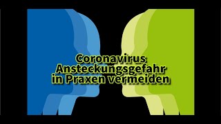 Coronavirus: Wie kann ich Ansteckung in der Praxis vermeiden? Video-Sprechstunde von zu Hause aus!