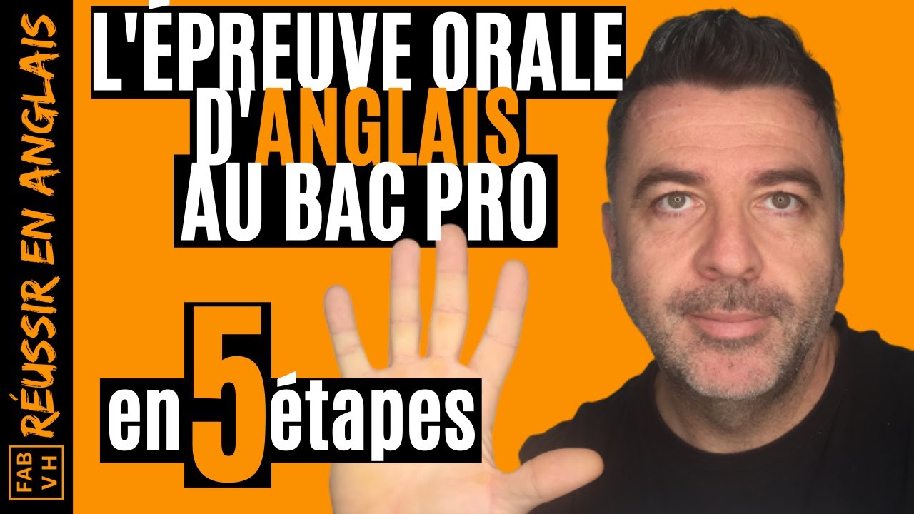 🎓Épreuve Orale D’ANGLAIS Au BAC PRO : Présentation En 5️⃣ ÉTAPES (2021 ...