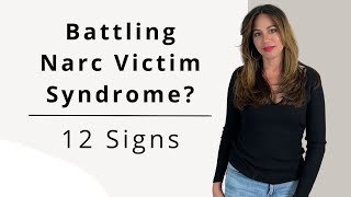 12 Signs Narcissistic Victim Syndrome\Cptsd is STILL Affecting You