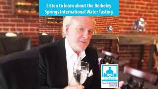 The Berkeley Springs International Water Tasting and Its Origins with Arthur von Wiesenberger