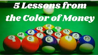 5 Lessons from The Color of Money