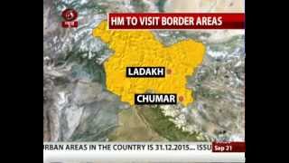 Home Minister to visit forward areas along Pak, China border