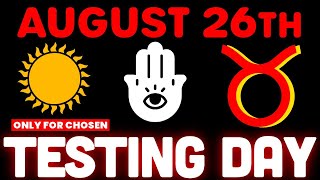 Chosen Ones, TAURUS Rising DAILY HOROSCOPE – This Lesson Will Shape Your Future, 26 August 2025
