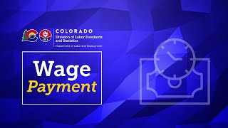 Colorado Labor Law: Wage Payment