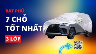 Bạt phủ xe ô tô 7 chỗ tốt nhất 2024