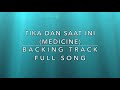 Tika Dan Saat Ini (Medicine) - Backing Track For Guitar (Full Song)