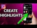 How To Create Highlights On Instagram