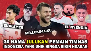 Mulai El Klemer Hingga El Nyengir, 30 Nama Julukan Unik Para Pemain Timnas Indonesia