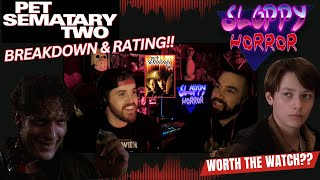 Pet Sematary Two (1992) | Breakdown \u0026 Rating | Sloppy Horror Podcast |