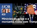 8/1: Golpistas levantaram nomes, rotina e até armas de seguranças de Lula; Trump eleito e+ | A Hora